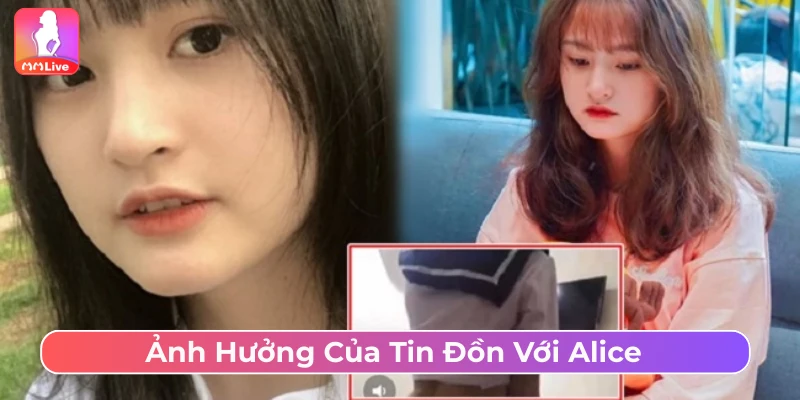 Sốc: Alice Lộ Clip Gây Xôn Xao CDM - Tin Đồn Hay Sự Thật? Những hệ lụy khi tin đồn bị lan truyền mạnh mẽ