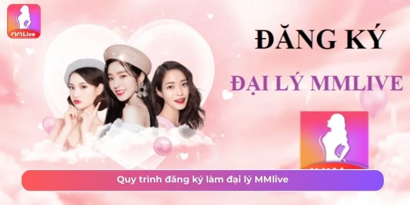 Đăng ký làm đại lý MMlive
