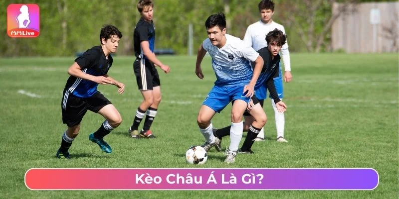 Kèo châu Á là kèo cược đơn giản