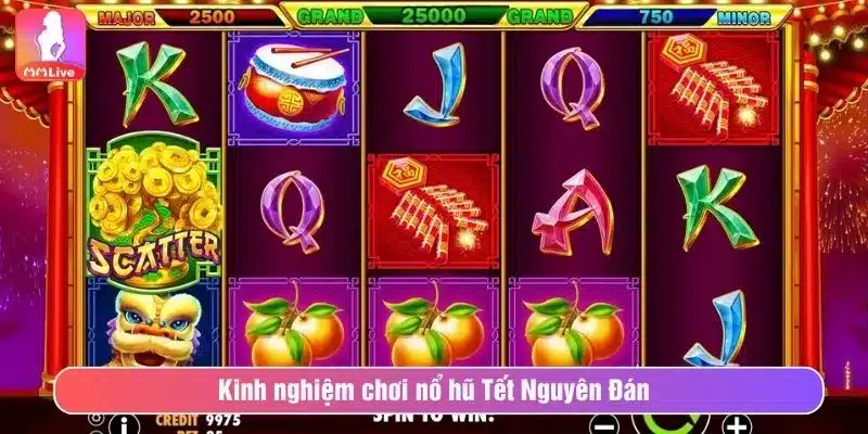 Nổ Hũ Tết Nguyên Đán - Bùng Nổ Hũ Vàng, Rinh Lộc Ngay Kinh nghiệm chơi Nổ Hũ Tết Nguyên Đán