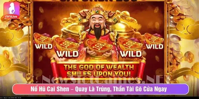 Nổ Hũ Cai Shen