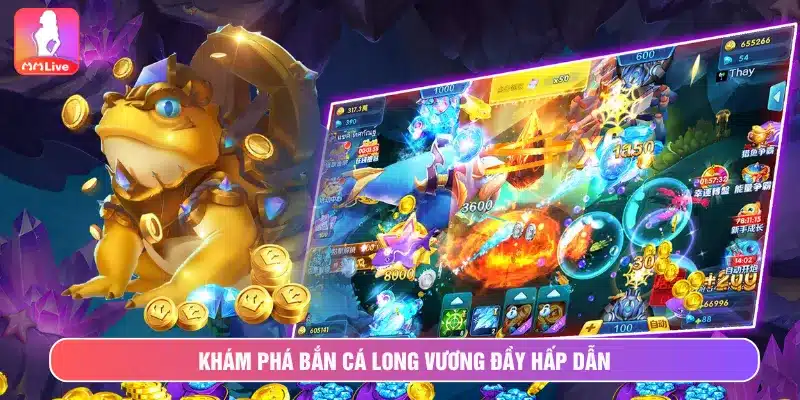 Bắn Cá Long Vương: Săn Kho Báu Đại Dương Kịch Tính 2025 Bắn cá Long Vương chân thực với đồ họa sống động