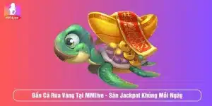 Bắn cá Rùa Vàng
