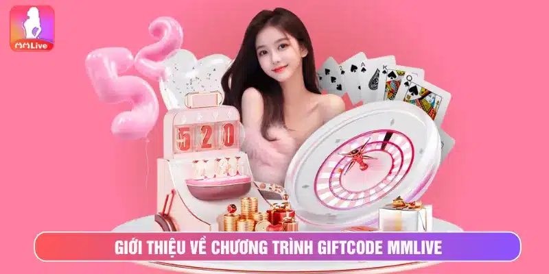 Giftcode MMlive: Ưu Đãi Lớn Cho Thành Viên Nhận Ngay Quà Giftcode MMlive là chương trình ưu đãi hot hiện nay