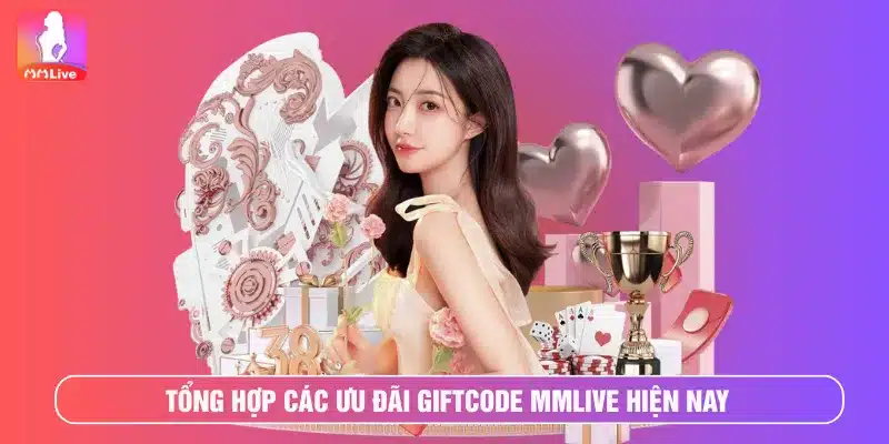 Giftcode MMlive: Ưu Đãi Lớn Cho Thành Viên Nhận Ngay Quà Người chơi nhận được nhiều mã ưu đãi cực đa dạng