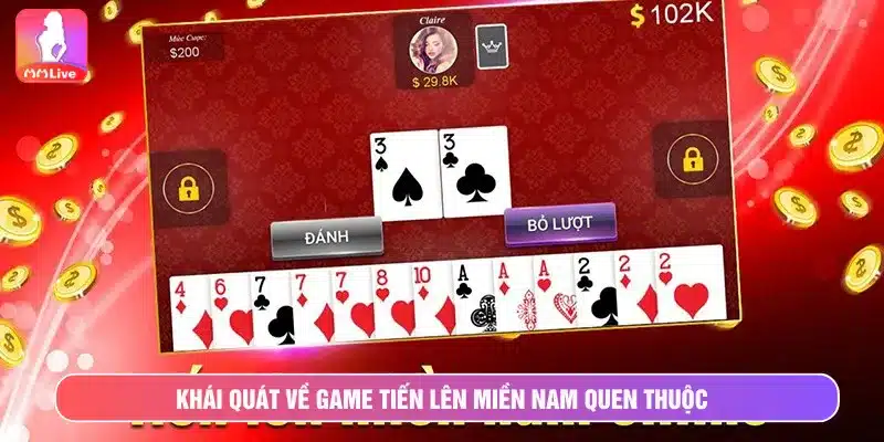 Tiến Lên Miền Nam: Siêu Phẩm Được Săn Đón Top 1 Hiện Nay Tiến lên miền Nam quen thuộc và đầy sự kịch tính