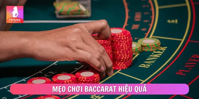 Mẹo chơi Baccarat hiệu quả
