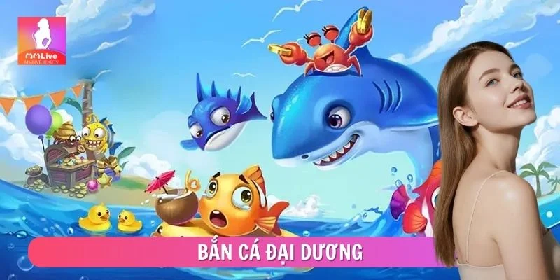 Bắn Cá Đại Dương - Toàn Bộ Kinh Nghiệm Cần Biết Khi Chơi Bắn Cá Đại Dương - Toàn Bộ Kinh Nghiệm Cần Biết Khi Chơi