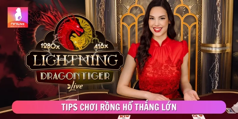 Tips chơi Rồng hổ thắng lớn